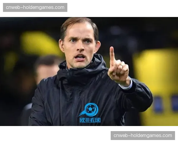 赛前新闻发布会,图赫尔拒绝回应关于其赛季末去留的提问 赛前新闻发布会,图赫尔拒绝回应关于其赛季末去留的提问